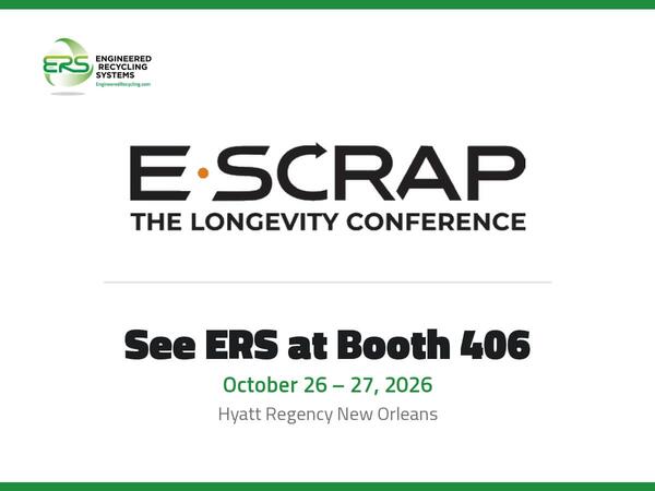 E-Scrap Conference logo beside the ERS logo, with the line See ERS at Booth 406, October 26 to 27, 2026, Hyatt Regency New Orleans