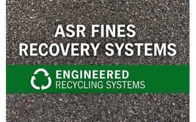 Engineered Recycling Systems (ERS) is helping recyclers unlock new value from one of the industry’s most overlooked materials: Automotive Shredder Residue (ASR), often called car fluff. With its latest ASR fines recovery systems, ERS transforms this compl