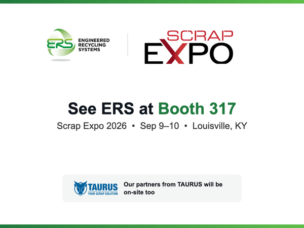 ERS exhibiting at Scrap Expo 2026 in Louisville, Booth 317, with partners from TAURUS on-site September 9-10.