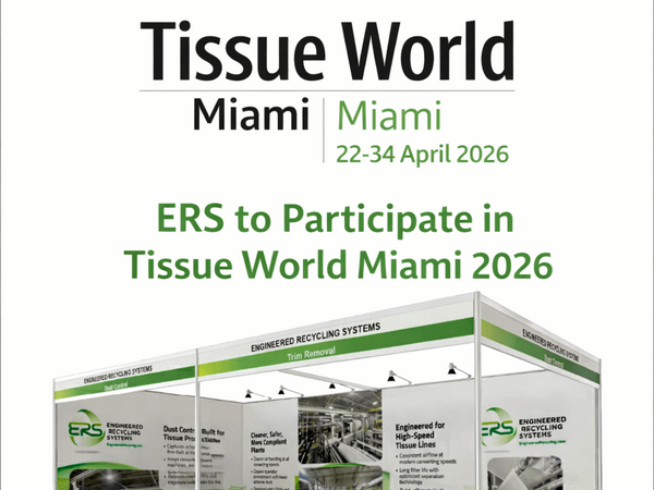 Engineered Recycling Systems LLC presenting engineered trim, matrix, dust and scrap removal technologies for high‑speed tissue converting operations at Tissue World Miami 2026, highlighting stable conveying performance, clean production environments and c