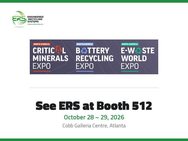 Critical Minerals Expo, Battery Recycling Expo and E-Waste World Expo logos beside the ERS logo, with the line See ERS at Booth 512, October 28 to 29, 2026, Cobb Galleria Centre Atlanta