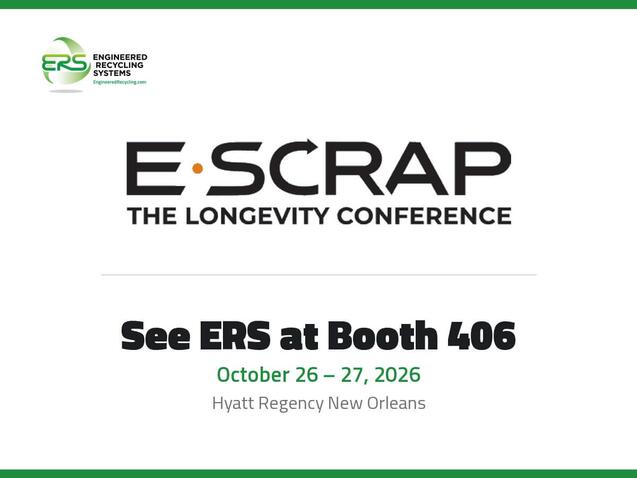 E-Scrap Conference logo beside the ERS logo, with the line See ERS at Booth 406, October 26 to 27, 2026, Hyatt Regency New Orleans